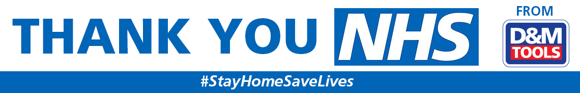 Thank You NHS from D&M Tools #StayHomeSaveLives